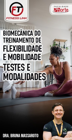 Biomecânica e Cinesiologia do Treinamento de Flexibilidade